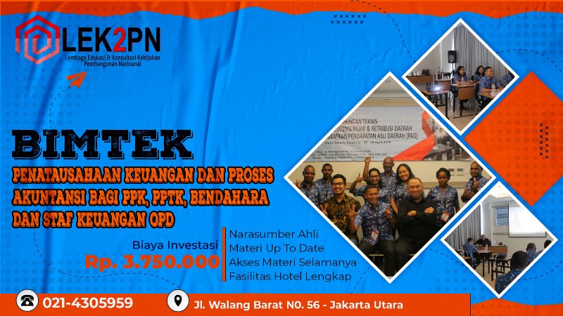 Bimtek Penatausahaan Keuangan dan Proses Akuntansi Bagi PPK, PPTK ...