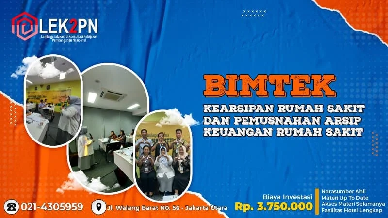 BIMTEK-KEARSIPAN-RUMAH-SAKIT-DAN-PEMUSNAHAN-ARSIP-KEUANGAN-RUMAH-SAKIT BIMTEK KEARSIPAN RUMAH SAKIT DAN PEMUSNAHAN ARSIP KEUANGAN RUMAH SAKIT