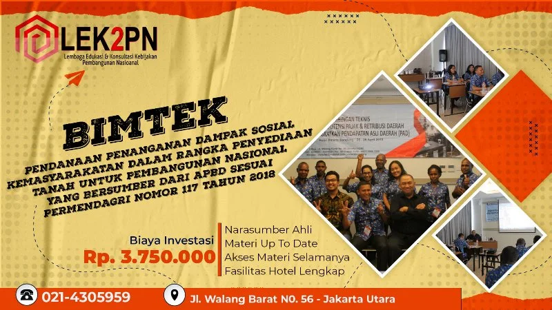 BIMTEK PENDANAAN PENANGANAN DAMPAK SOSIAL KEMASYARAKATAN DALAM RANGKA PENYEDIAAN TANAH UNTUK PEMBANGUNAN NASIONAL YANG BERSUMBER DARI APBD SESUAI PERMENDAGRI NOMOR 117 TAHUN 2018