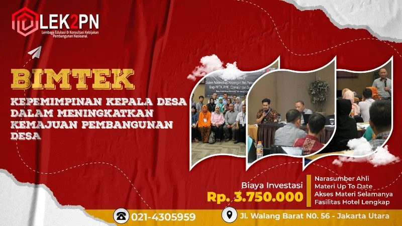 BIMTEK KEPEMIMPINAN KEPALA DESA DALAM MENINGKATKAN KEMAJUAN PEMBANGUNAN DESA