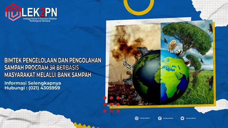 BIMTEK PENGELOLAAN DAN PENGOLAHAN SAMPAH PROGRAM 3R BERBASIS MASYARAKAT MELALUI BANK SAMPAH