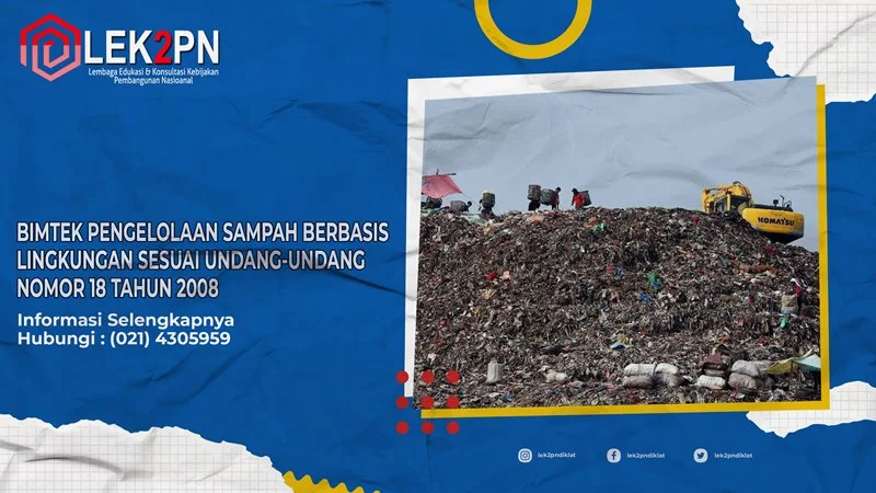 BIMTEK PENGELOLAAN SAMPAH BERBASIS LINGKUNGAN SESUAI UNDANG-UNDANG NOMOR 18 TAHUN 2008