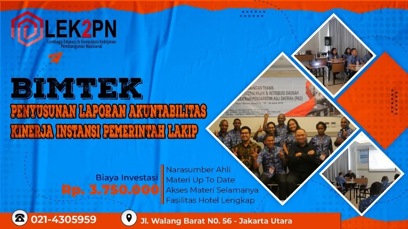 BIMTEK-PENYUSUNAN-LAPORAN-AKUNTABILITAS-KINERJA-INSTANSI-PEMERINTAH-(LAKIP) BIMTEK PENYUSUNAN LAPORAN AKUNTABILITAS KINERJA INSTANSI PEMERINTAH (LAKIP)