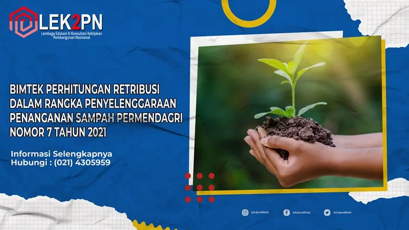 BIMTEK-PERHITUNGAN-RETRIBUSI-DALAM-RANGKA-PENYELENGGARAAN-PENANGANAN-SAMPAH-PERMENDAGRI-NOMOR-7-TAHUN-2021 BIMTEK PERHITUNGAN RETRIBUSI DALAM RANGKA PENYELENGGARAAN PENANGANAN SAMPAH PERMENDAGRI NOMOR 7 TAHUN 2021