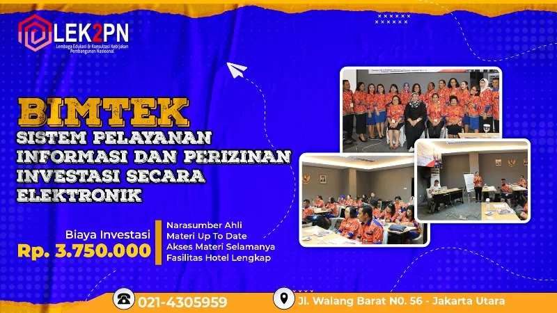 BIMTEK SISTEM PELAYANAN INFORMASI DAN PERIZINAN INVESTASI SECARA ELEKTRONIK (SPIPISE)
