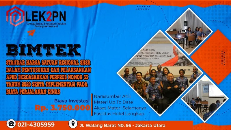 BIMTEK-STANDAR-HARGA-SATUAN-REGIONAL-(SHSR)-DALAM-PENYUSUNAN-DAN-PELAKSANAAN-APBD-BERDASARKAN-PERPRES-NOMOR-33-TAHUN-2020-SERTA-IMPLEMENTASI-PADA-BIAYA-PERJALANAN-DINAS BIMTEK STANDAR HARGA SATUAN REGIONAL (SHSR) DALAM PENYUSUNAN DAN PELAKSANAAN APBD BERDASARKAN PERPRES NOMOR 33 TAHUN 2020 SERTA IMPLEMENTASI PADA BIAYA PERJALANAN DINAS