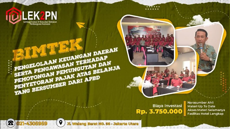 Bimtek-Pengelolaan-Keuangan-Daerah-Serta-Pengawasan-Terhadap-Pemotongan-Pemungutan-dan-Penyetoran-Pajak-Atas-Belanja-yang-Bersumber-dari-APBD BIMTEK PENGELOLAAN KEUANGAN DAERAH SERTA MEKANISME PENGAWASAN TERHADAP PEMOTONGAN, PEMUNGUTAN DAN PENYETORAN PAJAK ATAS BELANJA YANG BERSUMBER DARI APBD