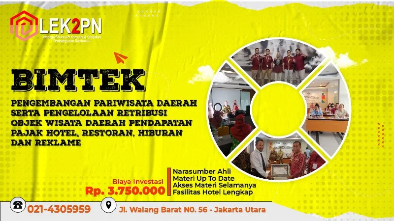 BIMTEK PENGEMBANGAN PARIWISATA DAERAH SERTA PENGELOLAAN RETRIBUSI OBJEK WISATA DAERAH