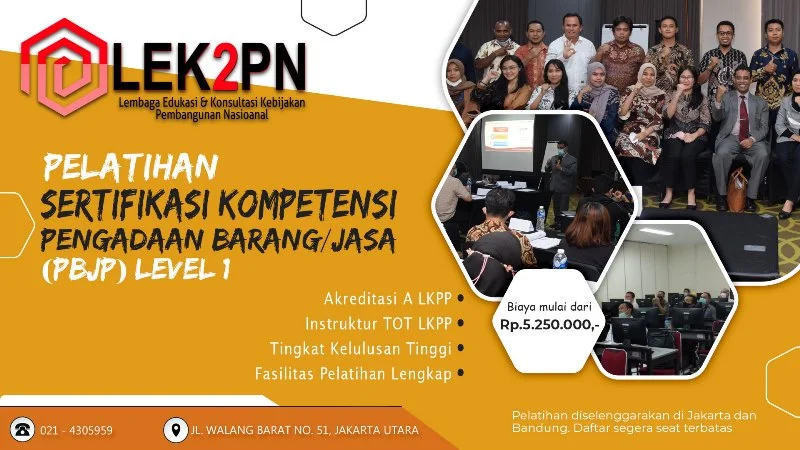 Pelatihan dan Sertifikasi Kompetensi Pengadaan Barang/Jasa Pemerintah (PBJP) Level 1 Pelatihan dan Sertifikasi Kompetensi Pengadaan Barang/Jasa Pemerintah (PBJP) Level 1