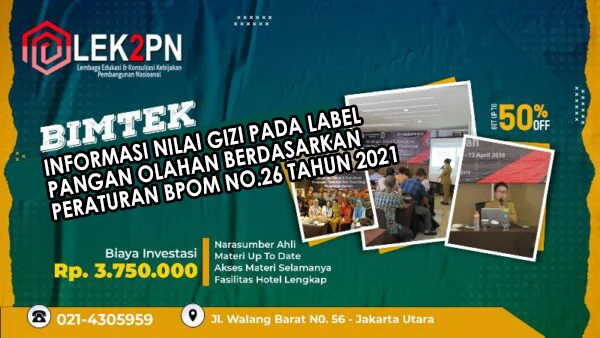 BIMTEK-INFORMASI-NILAI-GIZI-PADA-LABEL-PANGAN-OLAHAN-BERDASARKAN-PERATURAN-BPOM-NO.26-TAHUN-2021 Bimtek Informasi Nilai Gizi pada Label Pangan Olahan Berdasarkan Peraturan BPOM No. 26 Tahun 2021