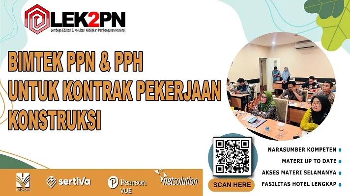 Bimtek PPN dan PPH Untuk Kontrak Pekerjaan Konstruksi