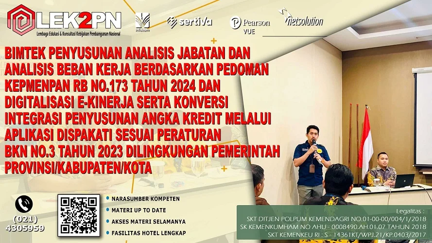 Bimtek Penyusunan Analisis Jabatan dan Analisis Beban Kerja Berdasarkan Pedoman KEPMENPAN RB No.173 Tahun 2024 dan Digitalisasi E-Kinerja Serta Konversi Integrasi Penyusunan Angka Kredit Melalui Aplikasi Dispakati Sesuai Peraturan BKN No.3 Tahun 2023 Dilingkungan Pemerintah Provinsi/Kabupaten/Kota Bimtek Penyusunan Analisis Jabatan dan Analisis Beban Kerja Berdasarkan Pedoman KEPMENPAN RB No.173 Tahun 2024 dan Digitalisasi E-Kinerja Serta Konversi Integrasi Penyusunan Angka Kredit Melalui Aplikasi Dispakati Sesuai Peraturan BKN No.3 Tahun 2023 Dilingkungan Pemerintah Provinsi/Kabupaten/Kota
