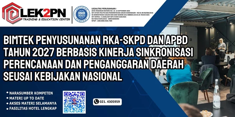 Bimtek Penyusunan RKA-SKPD dan APBD Tahun 2027 Berbasis Kinerja Sinkronisasi Perencanaan dan Penganggaran Daerah Sesuai Kebijakan Nasional Bimtek Penyusunan RKA-SKPD dan APBD Tahun 2027 Berbasis Kinerja Sinkronisasi Perencanaan dan Penganggaran Daerah Sesuai Kebijakan Nasional